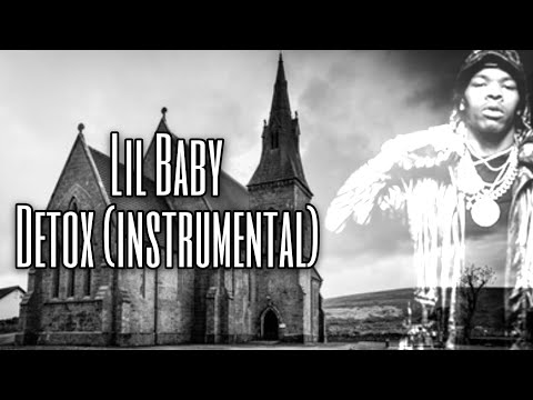 Lil Baby - Detox (instrumental) [Best One w/o Tag!] Beat of the Week!