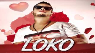 Loko - Monty La Excelencia Musical (Original) Letra ♫Reggaeton Romantico 2013♫