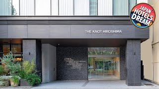 THE KNOT HIROSHIMA | Hiroshima, Japan | Hotel Review 🛏️