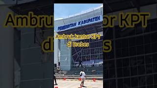 Download lagu Ambruk 🔴Kantor KPT di Brebes  Jawa Tengah#jabar #livebrebes #kdm #jawatengah #beritaterkini #brebes mp3