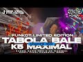 FUNKOT TABOLA BALE K5 MAXIMAL PREMIUM VIRAL KARNAVAL 2026 BY NANDA NAFIS RMX