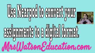 Digital Assignments: Nearpod