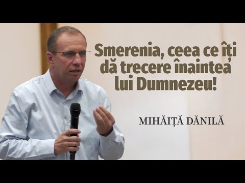 Mihăiță Dănilă - Humility, what gives you favor before God | SERMON 2025