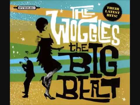 The Woggles - Baby i'll trust you when you're dead