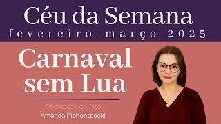 Previsões Astrológicas 23 FEVEREIRO - 2 MARÇO 2025