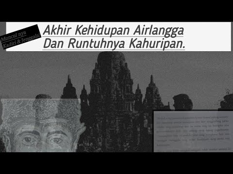 Akhir Dari Raja Airlangga Dan Kerajaan Kahuripan.