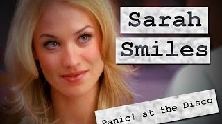 Sarah Walker Smiles - Panic! at the Disco