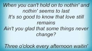 Sara Evans - Some Things Never Change Lyrics