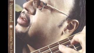 Fred Hammond - It Just Gets Sweeter