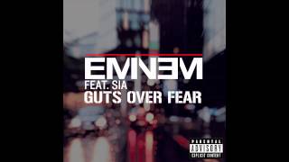 Eminem - Guts Over Fear ft. Sia