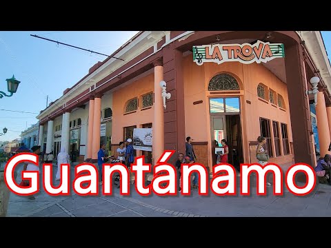 GUANTÁNAMO, Cuba 🇨🇺 - Walking Tour  The Real City
