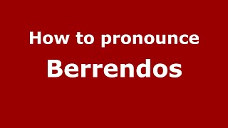 How to pronounce Berrendos