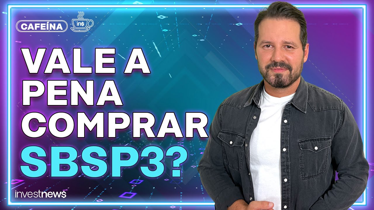 COMPRAR SBSP3? ENTENDA A PRIVATIZAÇÃO DA SABESP