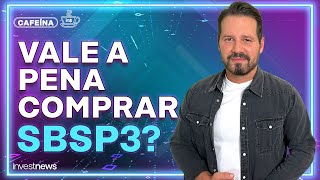 COMPRAR SBSP3? ENTENDA A PRIVATIZAÇÃO DA SABESP