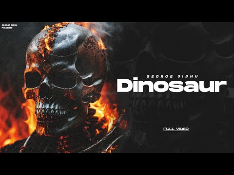DINOSAUR | GEORGE SIDHU | RINKU CHAUTALA | RIYAAZ | LATEST PUNJABI SONG 2024