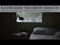 Sleeping Beside Your Comfort Character || A Generic Ambience