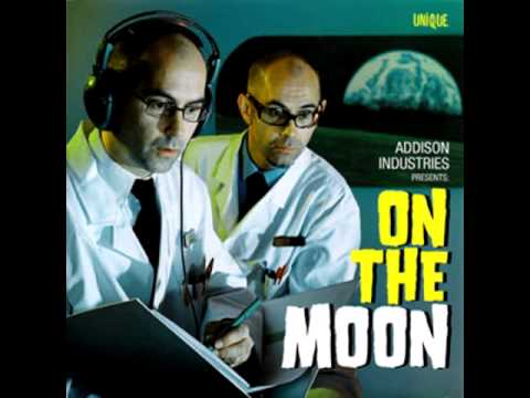Addison Industries - On the Moon (Original Version)