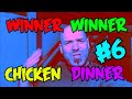 Winner Winner Chicken Dinner #6 