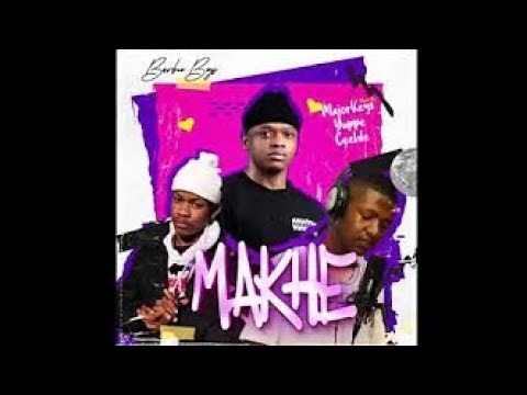 Major Keys X Yuppe X Ceehle - Makhe(Official Audio)