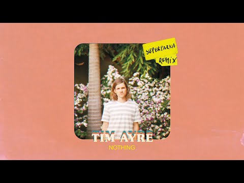 Tim Ayre - Nothing (Superparka Remix) | Kitsuné Musique