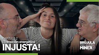 2-T1 ¡Transición Energética Injusta!