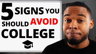 5 Signs College will be a Waste of Time for You