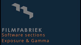 9 Filmfabriek Software Settings Exposure & Gamma