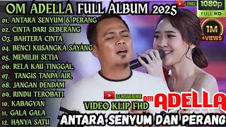Download lagu ADELLA TERBARU 2025 || ANTARA SENYUM DAN PERANG - CINTA DARI SEBERANG mp3