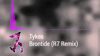 (DnB) Tykos - Brontide (R7 Remix)