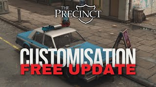 The Precinct - Free Update - Customisation