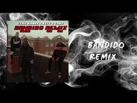 Cyril Kamer, RVFV, Cano - Bandido Remix