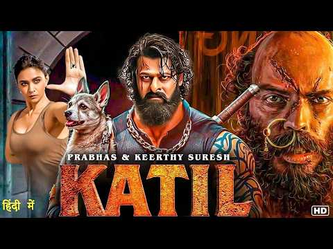 KATIL (2026) | Prabhas New Hindi Dubbed Action Movie | Superhit South Indian Movie 2026