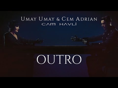 Video thumbnail for Outro (Cam Havli)
