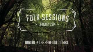 Dublin in the Rare Ould Times (The Dubliners cover) - Folk Sessions