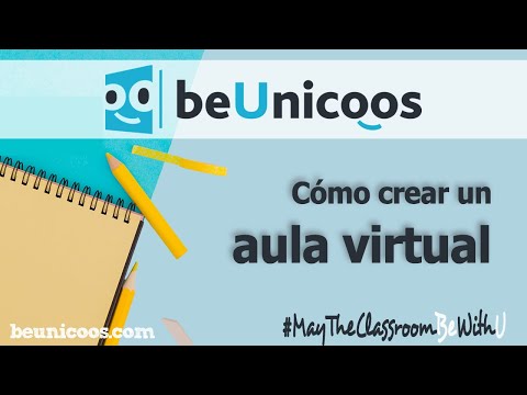 Cómo crear aulas virtuales en beUnicoos