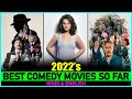 Top 7 Best COMEDY MOVIES Of 2022 So Far  | New Released COMEDY Films In 2022