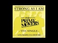 Prime Movers - Strong As I Am 