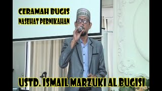 Download lagu CERAMAH BUGIS USTD ISMAIL MARZUKI AL BUGISI || NASEHAT PERNIKAHAN mp3