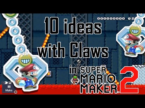 10 IDEAS with CLAWS in Super Mario Maker 2