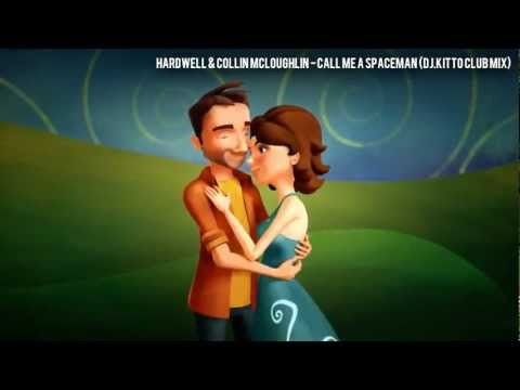 Hardwell & Collin McLoughlin - Call Me a Spaceman (Dj.Kitto Club Mix)