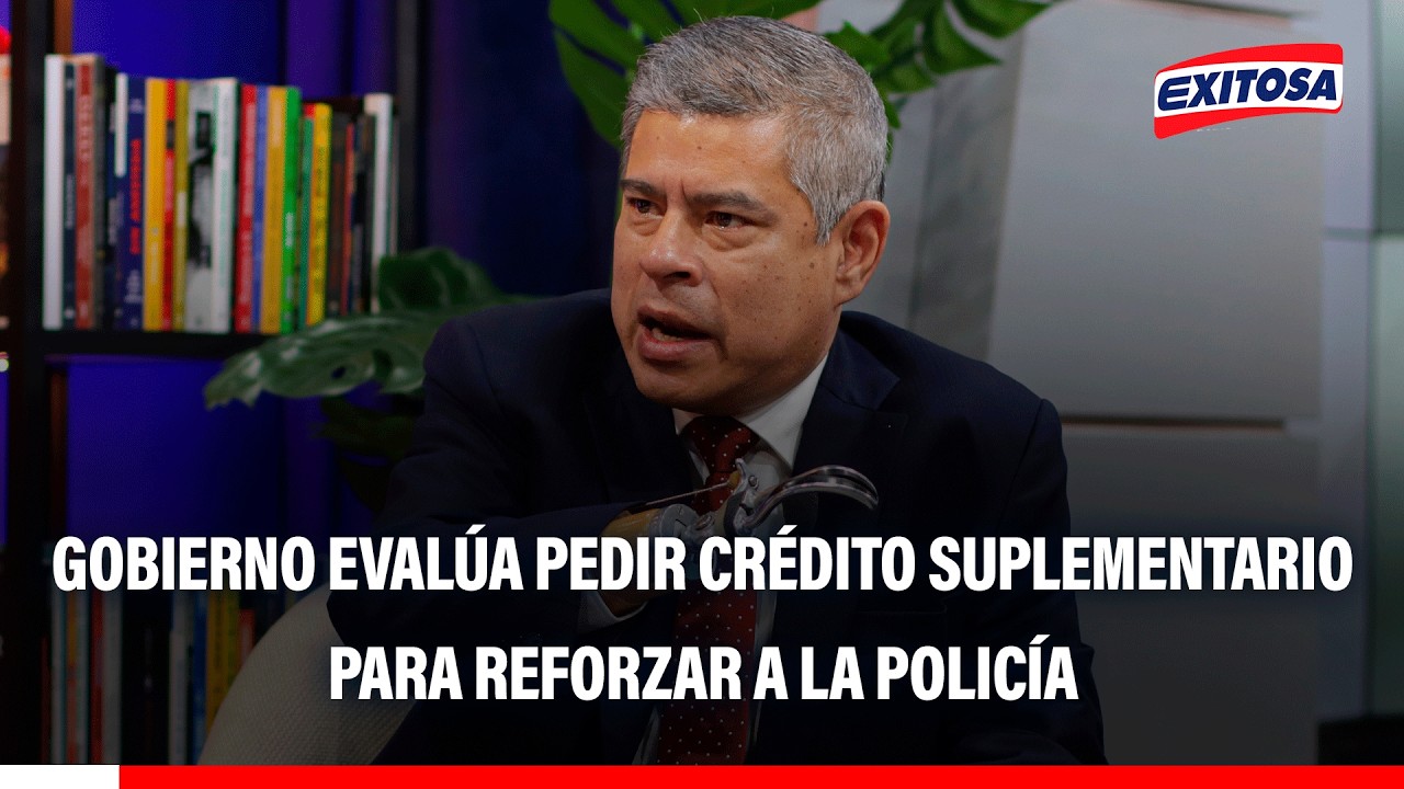 🔴🔵 Galarreta señaló que se evalúa solicitar un crédito suplementario para reforzar a la PNP