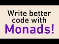 The Absolute Best Intro to Monads For Software Engineers