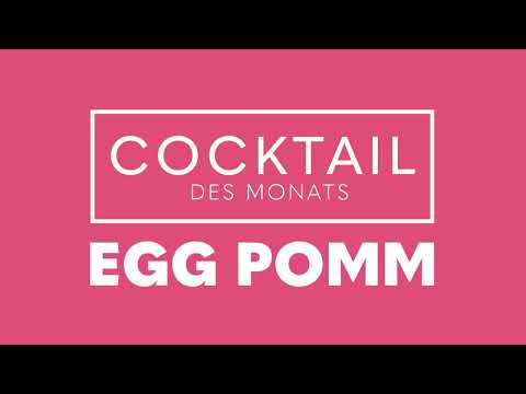 EGG POMM - Getränkeland | Cocktail des Monats APRIL