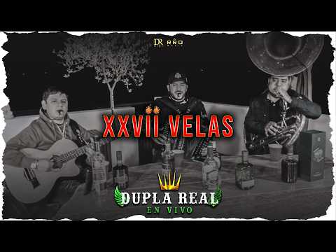 Dupla Real - 27 Velas - En Vivo