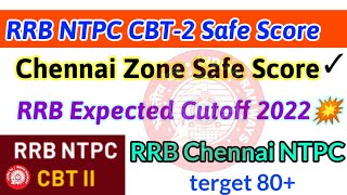 RRB Chennai Ntpc Cbt 2 Safe Score, Ntpc Cbt 2 Safe Score, RRB Ntpc Cbt 2