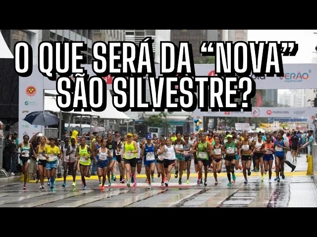 E a NOVA ORGANIZADORA da SÃO SILVESTRE? O que esperar?
