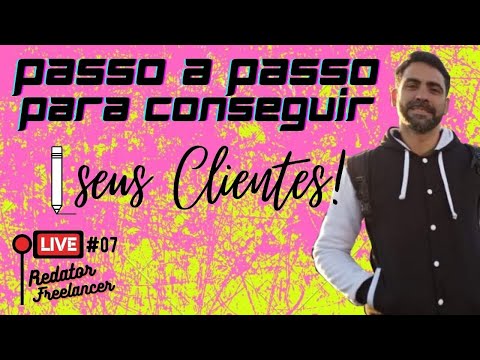 Live #7 - Passo a passo para conseguir seus Clientes!
