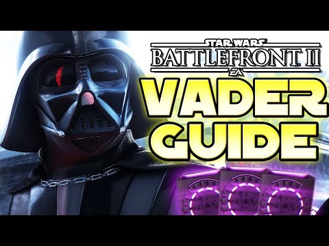Darth Vader Guide! - Star Maps, Tips & Tricks - Star Wars Battlefront 2