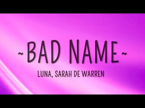 Luna & Sarah De Warren - Bad Name (Lyrics)