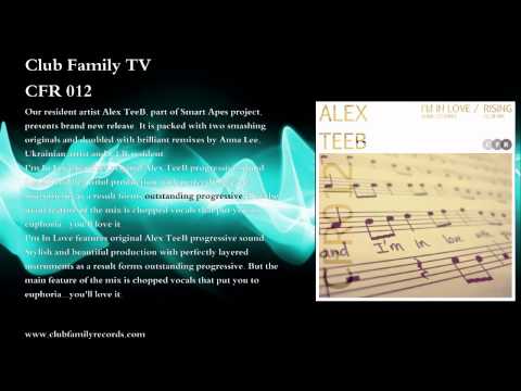 Alex TeeB - I'm In Love (Original Mix) CFR 012